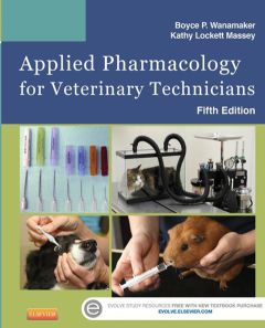 Applied Pharmacology for Veterinary Technicians - E-Book