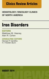 Iron Disorders, An Issue of Hematology/Oncology Clinics