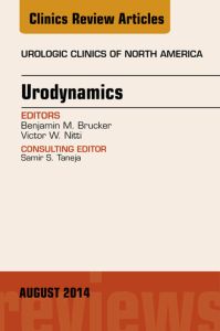 Urodynamics, An Issue of Urologic Clinics