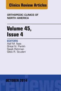 Volume 45, Issue 4, An Issue of Orthopedic Clinics