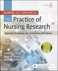 Burns and Grove's The Practice of Nursing Research - E-Book