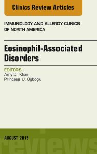 Eosinophil-Associated Disorders, An Issue of Immunology and Allergy Clinics of North America