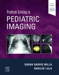 Problem Solving in Pediatric Imaging E-Book