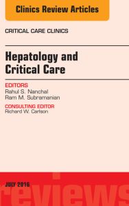 Hepatology and Critical Care, An Issue of Critical Care Clinics