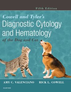 Cowell and Tyler's Diagnostic Cytology and Hematology of the Dog and Cat - E-Book