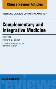 Complementary and Integrative Medicine, An Issue of Medical Clinics of North America