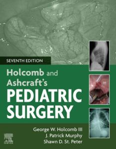 Holcomb and Ashcraft's Pediatric Surgery E-Book