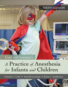 A Practice of Anesthesia for Infants and Children Elsevier eBook on VitalSource