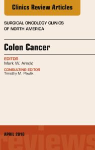 Colon Cancer, An Issue of Surgical Oncology Clinics of North America