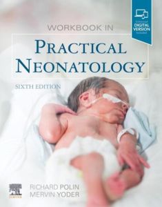 Workbook in Practical Neonatology E-Book