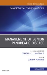 Management of Benign Pancreatic Disease, An Issue of Gastrointestinal Endoscopy Clinics