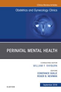 Perinatal Mental Health, An Issue of Obstetrics and Gynecology Clinics