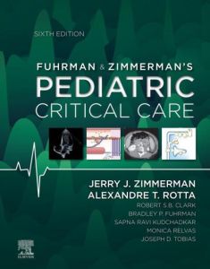 Fuhrman & Zimmerman's Pediatric Critical Care E-Book