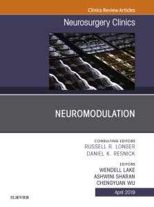 Neuromodulation, An Issue of Neurosurgery Clinics of North America, An Issue of Neurosurgery Clinics of North America