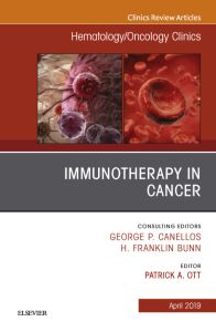 Immunotherapy in Cancer, An Issue of Hematology/Oncology Clinics of North America