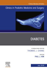 Diabetes, An Issue of Clinics in Podiatric Medicine and Surgery