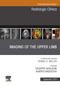 Imaging of the Upper Limb, An Issue of Radiologic Clinics of North America