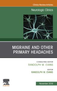 Migraine and other Primary Headaches, An Issue of Neurologic Clinics