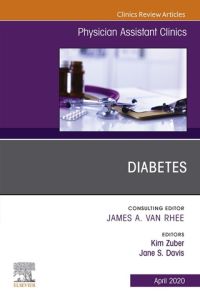 Diabetes,An Issue of Physician Assistant Clinics