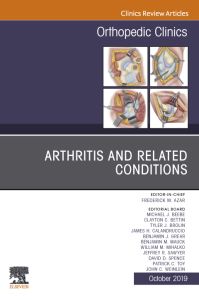 Arthritis and Related Conditions, An Issue of Orthopedic Clinics