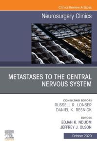 Metastases to the Central Nervous System, An Issue of Neurosurgery Clinics of North America