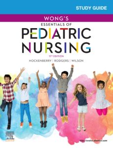 Study Guide for Wong's Essentials of Pediatric Nursing - E-Book