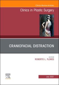 Craniofacial Distraction, An Issue of Clinics in Plastic Surgery, E-Book