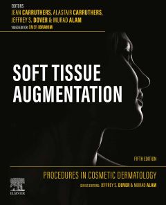 Procedures in Cosmetic Dermatology: Soft Tissue Augmentation - E-Book