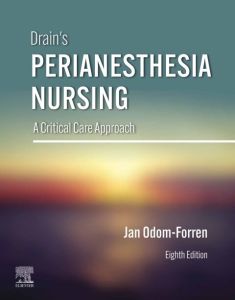 Drain’s PeriAnesthesia Nursing – E-Book