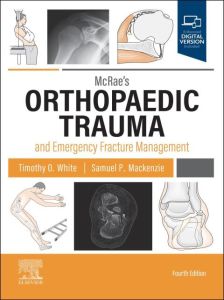 McRae's Orthopaedic Trauma and Emergency Fracture Management E-Book