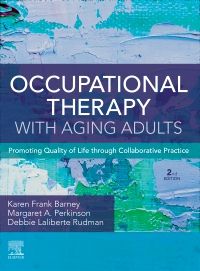 Occupational Therapy with Aging Adults - E-Book