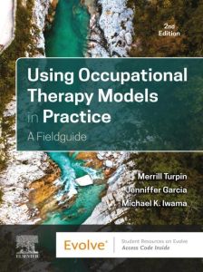 Using Occupational Therapy Models in Practice E-Book