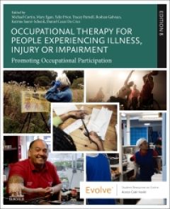 Occupational Therapy for People Experiencing Illness, Injury or Impairment - E-Book