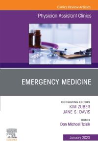 Emergency Medicine, An Issue of Physician Assistant Clinics, E-Book