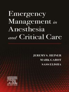 Emergency Management in Anesthesia and Critical Care- E-Book