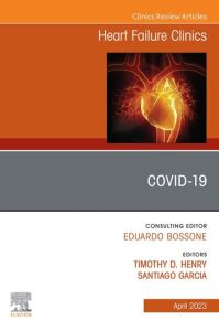 Covid-19, An Issue of Heart Failure Clinics, E-Book