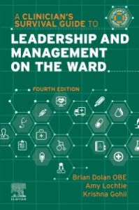 A Clinician's Survival Guide to Leadership and Management on the Ward - Elsevier E-Book on Vitalsource