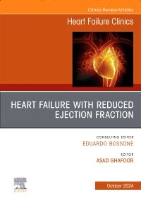 Heart Failure with reduced Ejection Fraction, An issue of Heart Failure Clinics