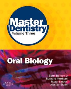 Master Dentistry Volume 3 Oral Biology