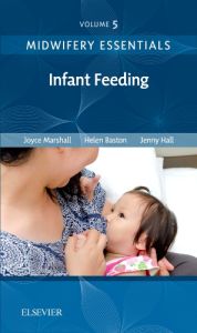 Midwifery Essentials: Infant feeding