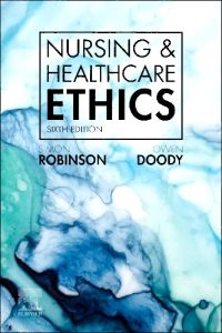 Nursing & Healthcare Ethics - Elsevier eBook on VitalSource