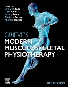 Grieve's Modern Musculoskeletal Physiotherapy E-Book