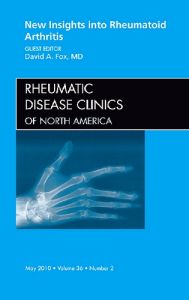 New Insights into Rheumatoid Arthritis, An Issue of Rheumatic Disease Clinics