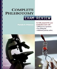 Complete Phlebotomy Exam Review E-Book