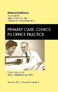 Immunizations, An Issue of Primary Care Clinics in Office Practice