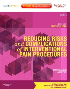 Reducing Risks and Complications of Interventional Pain Procedures E-Book