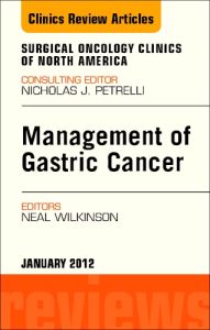 Management of Gastric Cancer, An Issue of Surgical Oncology Clinics