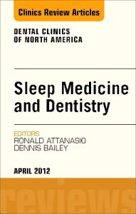 Sleep Medicine and Dentistry, An Issue of Dental Clinics