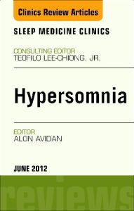 Hypersomnia, An Issue of Sleep Medicine Clinics