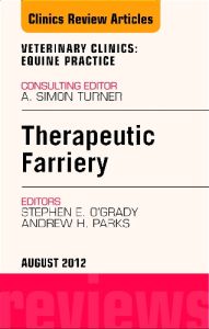 Therapeutic Farriery, An Issue of Veterinary Clinics: Equine Practice